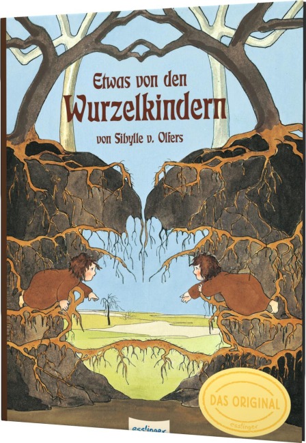 Etwas von den Wurzelkindern. Geschenk und Schmuckausgabe - Sibylle von Olfers