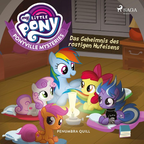 My Little Pony - Ponyville Mysteries - Das Geheimnis des rostigen Hufeisens - Penumbra Quill