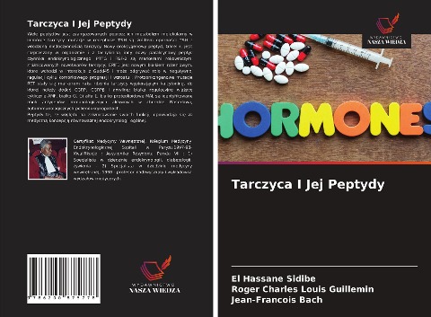 Tarczyca I Jej Peptydy - El Hassane Sidibé, Roger Charles Louis Guillemin, Jean-Francois Bach