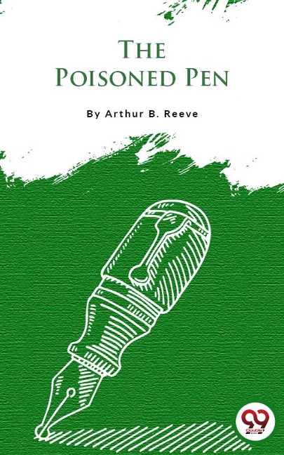 The Poisoned Pen - Arthur B. Reeve