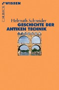 Cover-Bild zum Titel 'Geschichte der antiken Technik' von 'Helmuth Schneider'