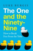 Cover-Bild zum Titel 'The One and the Ninety-Nine' von 'Luke Burgis'