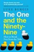 Cover-Bild zum Titel 'The One and the Ninety-Nine' von 'Luke Burgis'