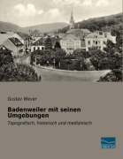 Cover-Bild zum Titel 'Badenweiler mit seinen Umgebungen' von 'Gustav Wever'