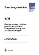 Strategien zur rechnergestützten Offline-Programmierung von 3D-Laseranlagen - Lothar Bauer