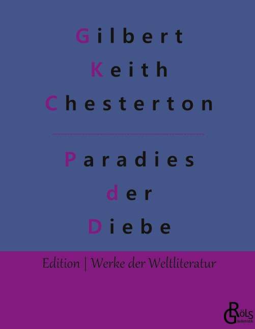 Das Paradies der Diebe - Gilbert Keith Chesterton