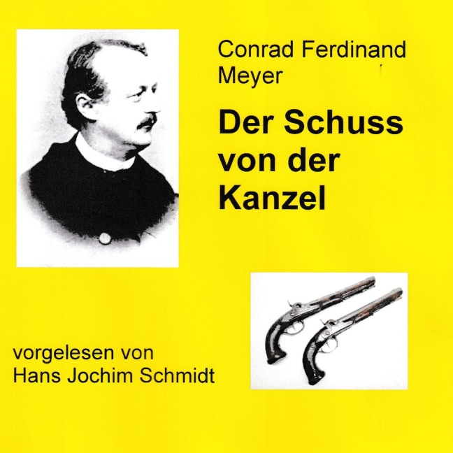 Der Schuss von der Kanzel - Conrad Ferdinand Meyer