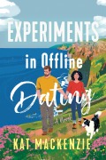 Cover-Bild zum Titel 'Experiments in Offline Dating' von 'Kat Mackenzie'