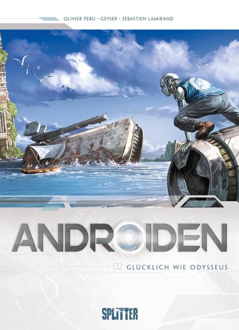 Androiden 02. Glücklich wie Odysseus - Jean-Luc Istin