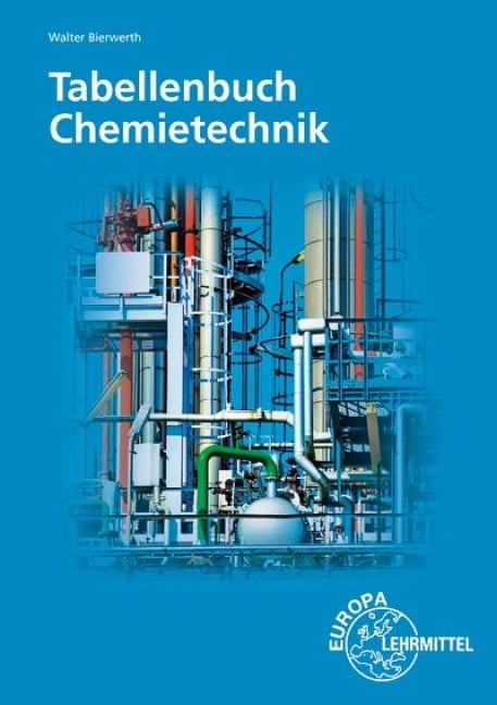 Tabellenbuch Chemietechnik - Walter Bierwerth