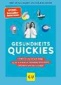 Gesundheitsquickies - Marion Kiechle, Julie Gorkow