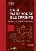 Cover-Bild zum Titel 'Data Warehouse Blueprints' von 'Dani Schnider, Joachim Wehner, Peter Welker, Claus Jordan'