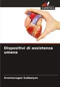 Cover-Bild zum Titel 'Dispositivi di assistenza umana' von 'Arunmurugan Subbaiyan'