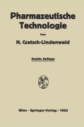 Cover-Bild zum Titel 'Pharmazeutische Technologie' von 'Hermann Czetsch-Lindenwald'