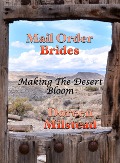 Cover-Bild zum Titel 'Mail Order Brides: Making The Desert Bloom' von 'Doreen Milstead'