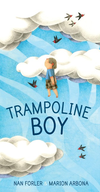 Trampoline Boy - Nan Forler