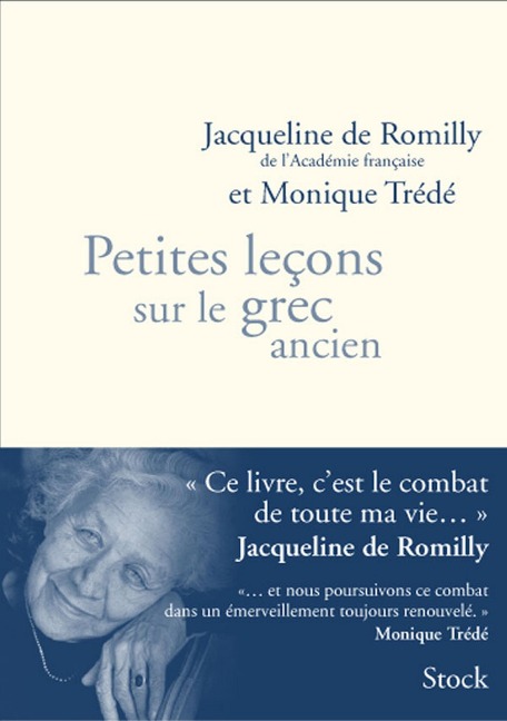 Petites leçons sur le grec ancien - Jacqueline De Romilly, Monique Trédé-Boulmer
