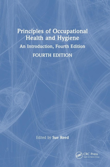 Principles of Occupational Health and Hygiene - 