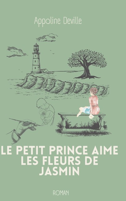 Le petit prince aime les fleurs de jasmin - Appoline Deville