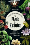 Cover-Bild zum Titel 'Die Magie der Kräuter' von 'Judy Ann Nock'