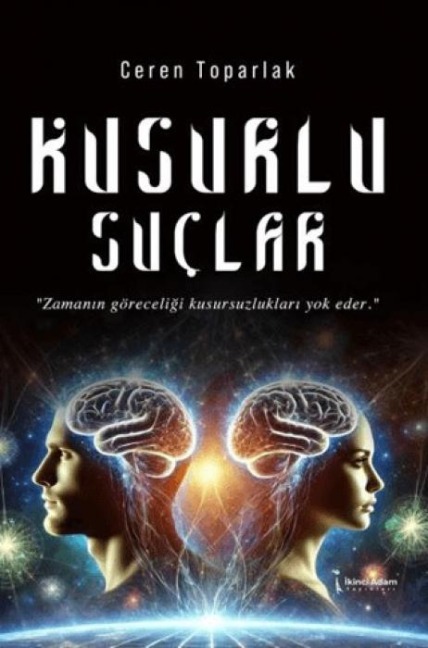Kusurlu Suclar - Ceren Toparlak
