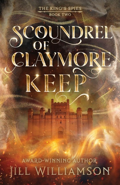 Scoundrel of Claymore Keep - Jill Williamson
