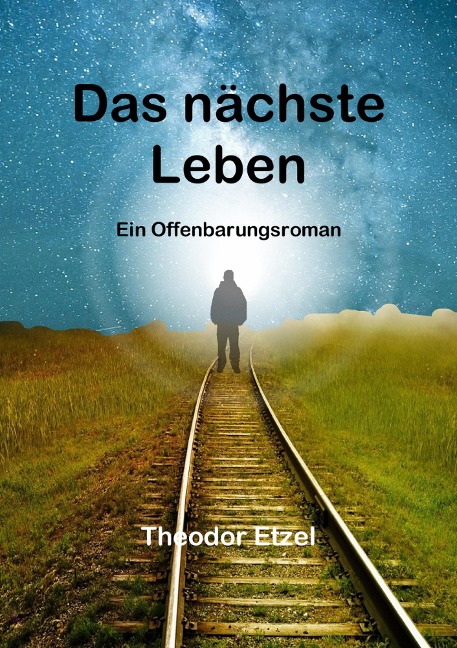 Das nächste Leben - Theodor Etzel