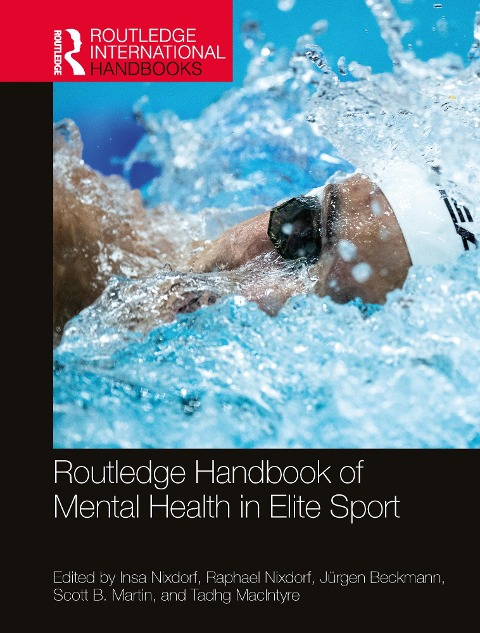 Routledge Handbook of Mental Health in Elite Sport - 