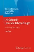 Cover-Bild zum Titel 'Leitfaden für Laserschutzbeauftragte' von 'Claudia Schneeweiss, Martin Brose, Jürgen Eichler'