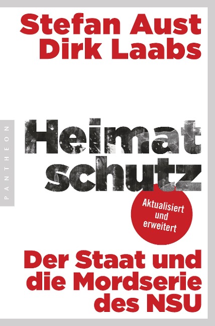 Heimatschutz - Stefan Aust, Dirk Laabs