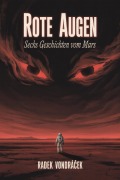 Cover-Bild zum Titel 'Rote Augen' von 'Radek Vondrácek'