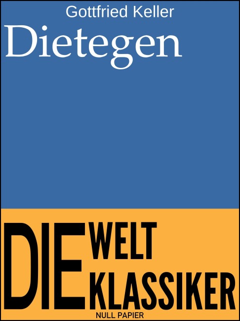 Dietegen - Gottfried Keller