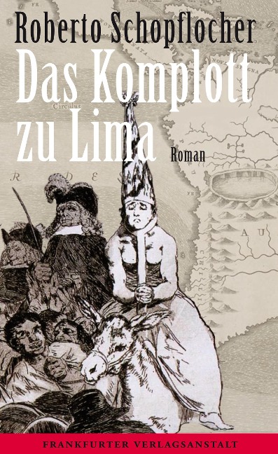 Das Komplott zu Lima - Roberto Schopflocher