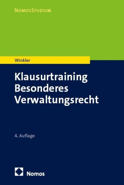 Klausurtraining Besonderes Verwaltungsrecht - Markus Winkler