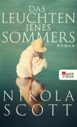 Cover-Bild zum Titel 'Das Leuchten jenes Sommers' von 'Nikola Scott'