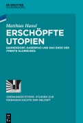 Cover-Bild zum Titel 'Erschöpfte Utopien' von 'Matthias Hansl'