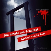 Cover-Bild zum Titel 'Die letzte am Schafott' von 'Gertrud von Le Fort'