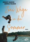 Cover-Bild zum Titel 'Zwei Wege in den Sommer' von 'Robert Habeck, Andrea Paluch'