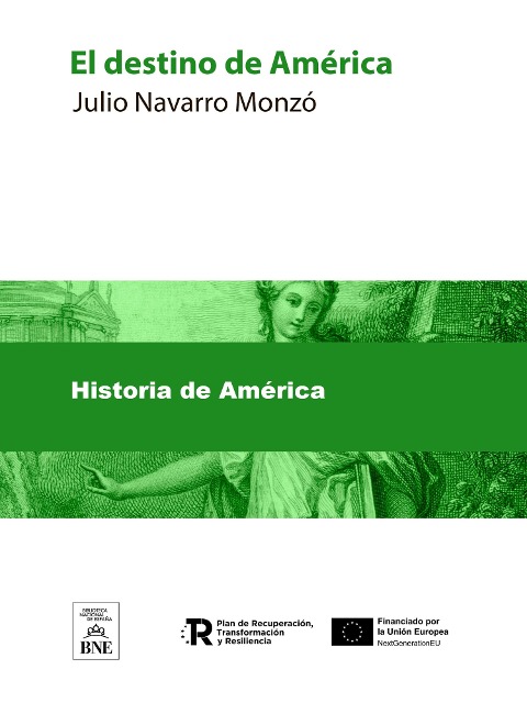 El destino de América - Julio Navarro Monzó