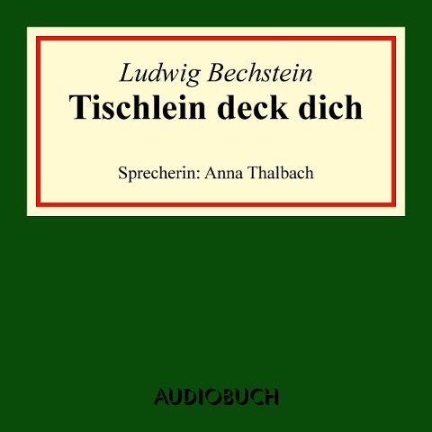 Tischlein deck dich - Ludwig Bechstein