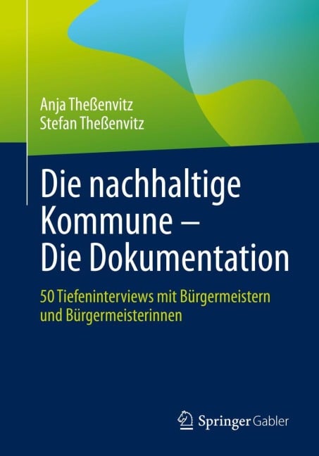Die nachhaltige Kommune - Die Dokumentation - Anja Theßenvitz, Stefan Theßenvitz