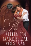 Cover-Bild zum Titel 'Alleen een Markies Zal Volstaan (Een Schurk Huwen, #4)' von 'Tamara Gill'