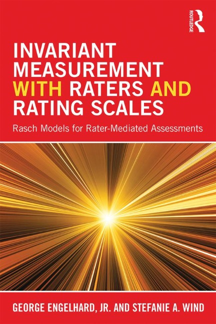 Invariant Measurement with Raters and Rating Scales - George Engelhard Jr., Stefanie Wind
