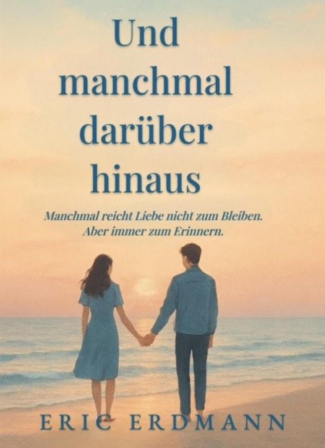 Und manchmal darüber hinaus - Eric Erdmann
