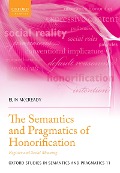 Cover-Bild zum Titel 'The Semantics and Pragmatics of Honorification' von 'Elin McCready'