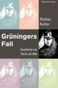 Cover-Bild zum Titel 'Grüningers Fall' von 'Stefan Keller'