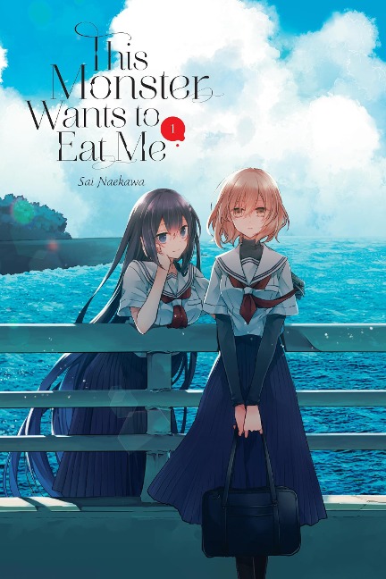 This Monster Wants to Eat Me, Vol. 1 - Sai Naekawa