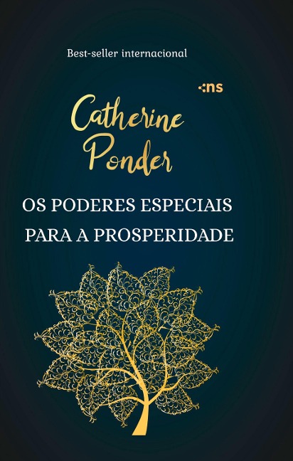 Os poderes especiais para a prosperidade - Catherine Ponder