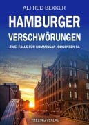 Cover-Bild zum Titel 'Hamburger Verschwörungen: Zwei Fälle für Kommissar Jörgensen Band 51' von 'Alfred Bekker'