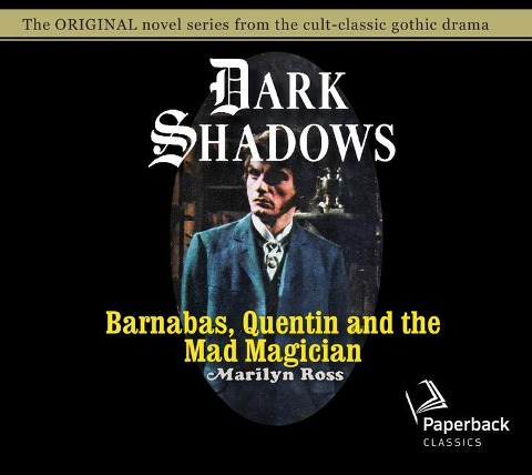Barnabas, Quentin and the Mad Magician: Volume 30 - Marilyn Ross